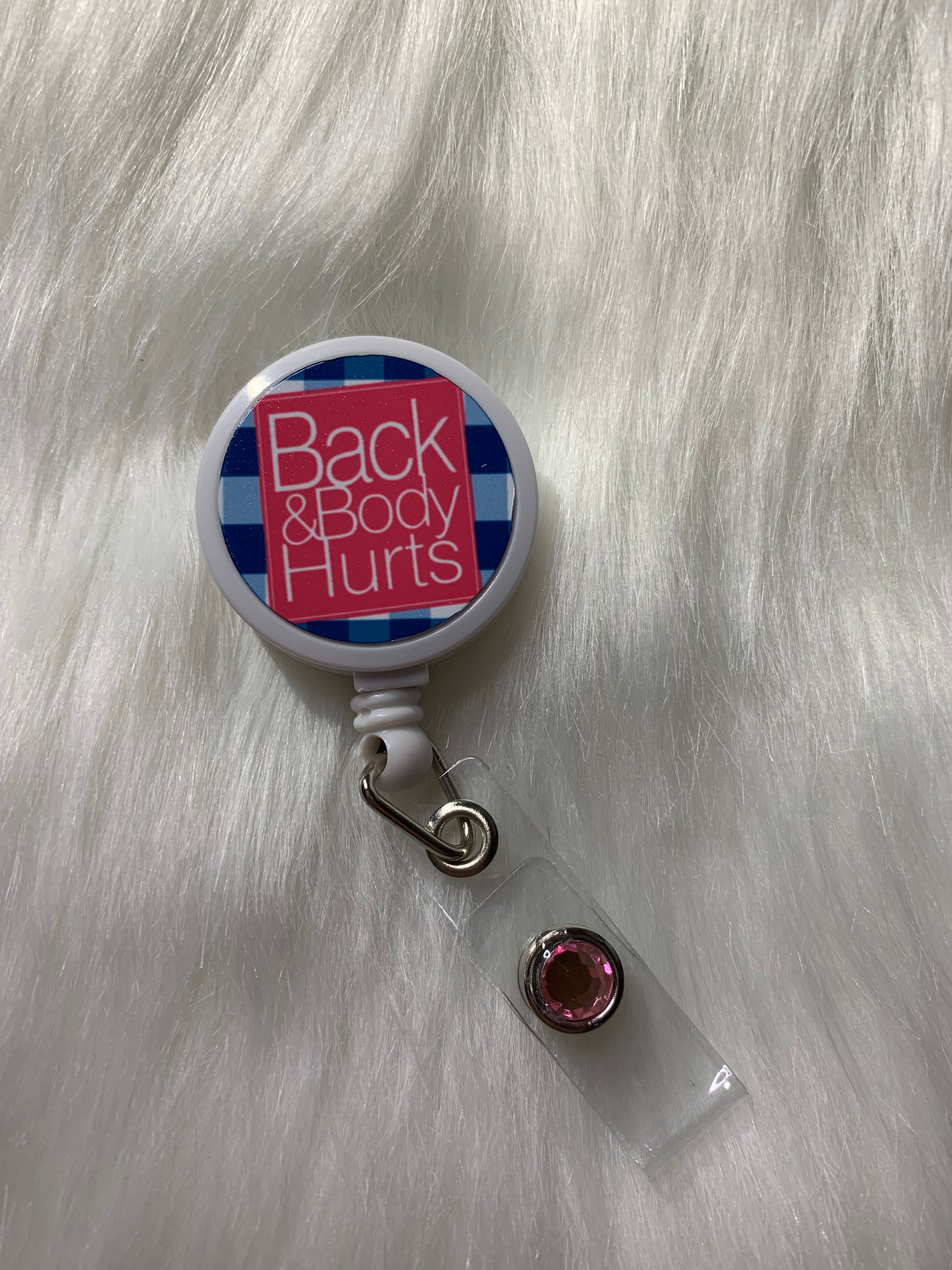 Back and Body Hurts badge reel, funny badge reels