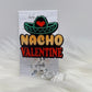 Nacho valentines badge reel- funny badge- Valentine’s Day badge- mri safe- lanyard- gifts for her