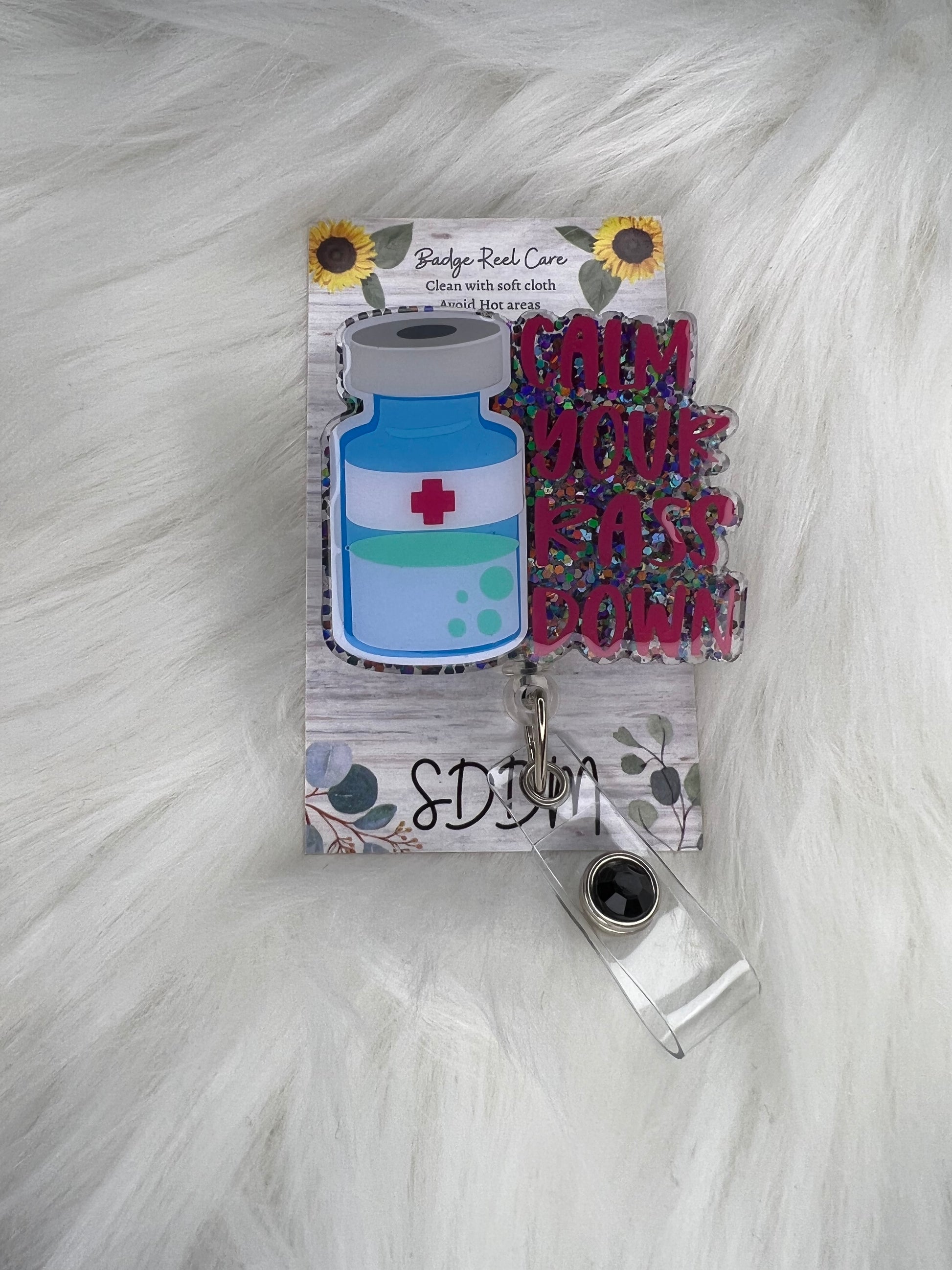 Calm your rass down funny badge reel for nurses
